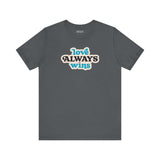 love always wins t shirt featuring bold typography on a grey background.