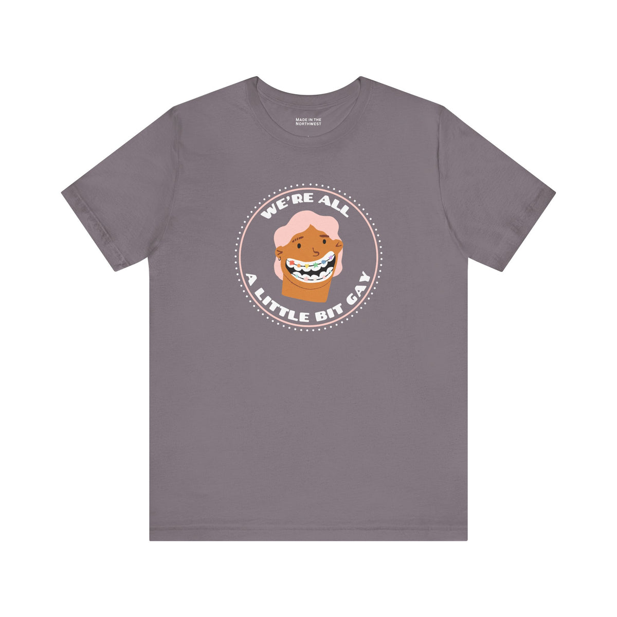 We're All a Little Bit Gay Premium Soft Tee