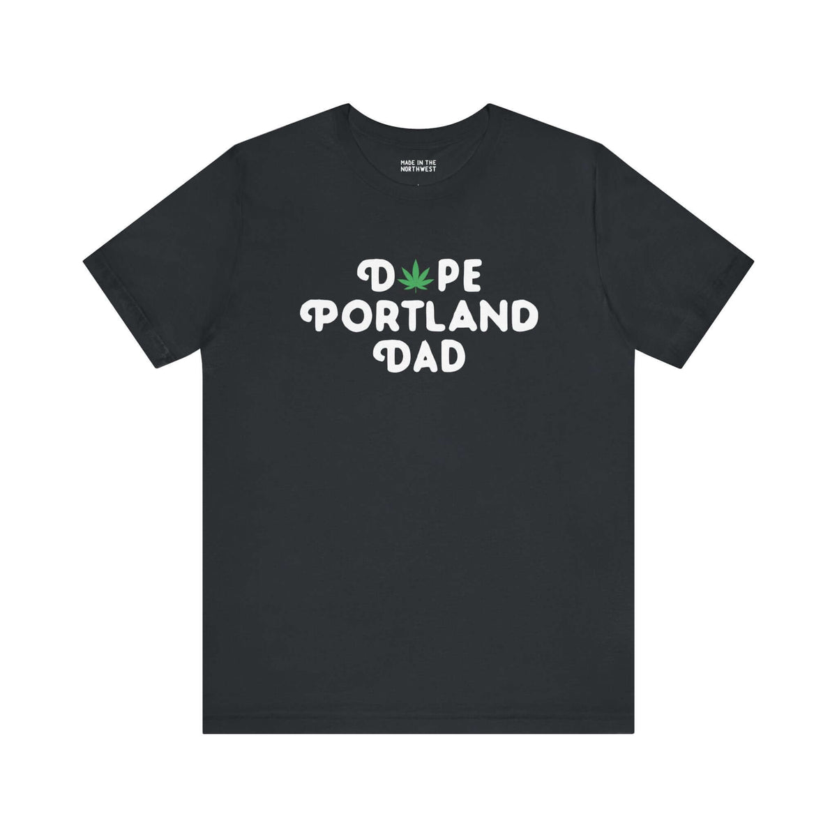 Dope Portland Dad soft tee featuring playful marijuana leaf in the logo, perfect for laid-back dads.