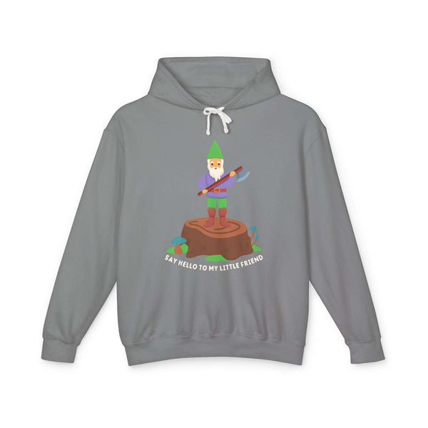 Say Hello to My Little Friend hoodie featuring a gnome with an axe on a stump, playful and humorous design.