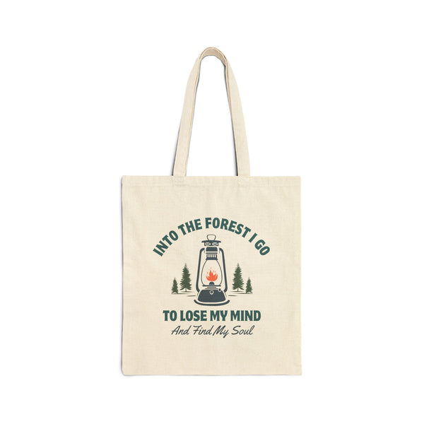 Into the Forest I Go to Lose My Mind Cotton Canvas Tote Bag