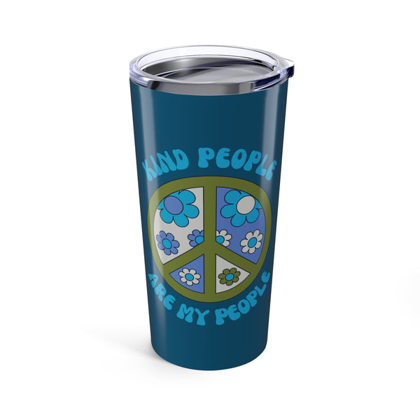 Kind People Are My People Stainless Coffee Tumbler 20 oz.