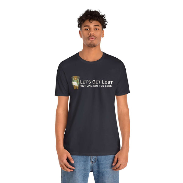 Black premium soft tee with 'Let's Get Lost (But Not Too Lost)' design for adventure enthusiasts.