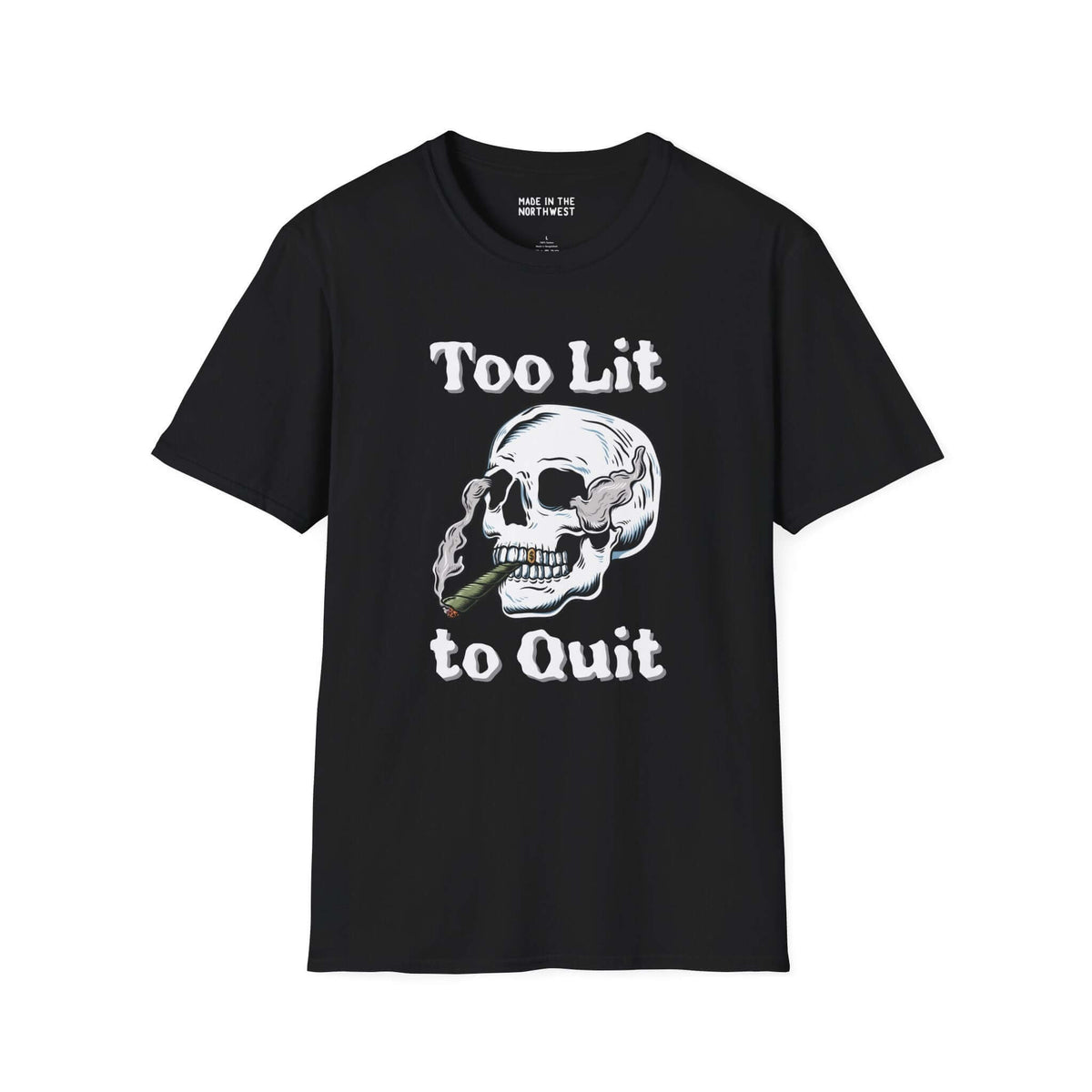 Too Lit to Quit weed smoking softstyle t-shirt featuring a laid-back skull and chill vibe.