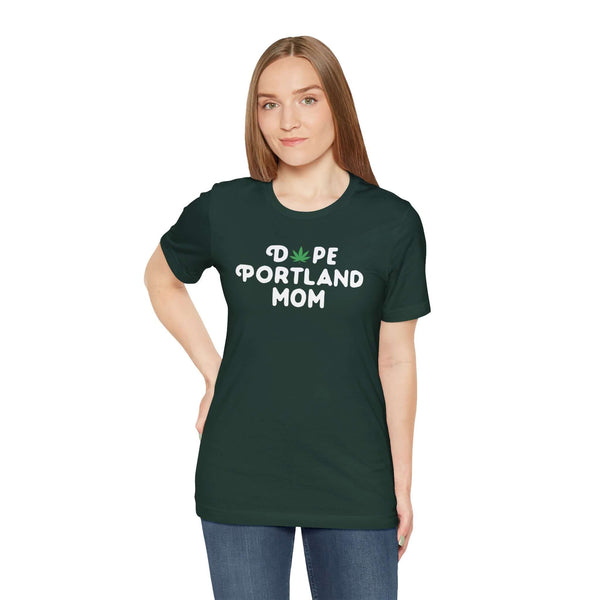 Dope Portland Mom Premium Soft Tee