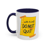 Note to Self - Do Not Quit Mug with a bright yellow note design and navy blue handle.