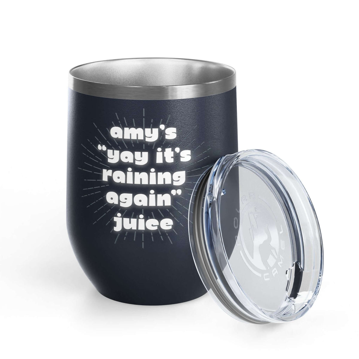 It's Raining Again Juice Personalized PNW Wine Tumbler 12 oz with custom name design and lid.