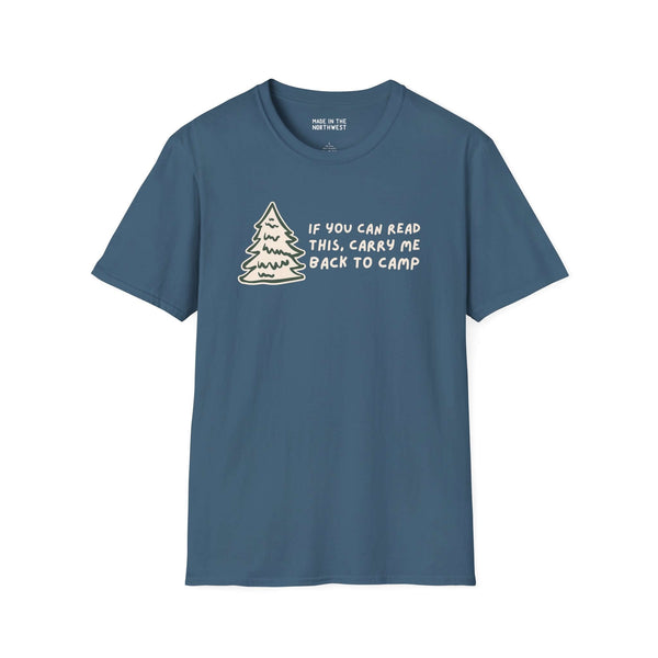 Softstyle t-shirt in slate blue with 'If You Can Read This, Carry Me Back to Camp' graphic and tree design.