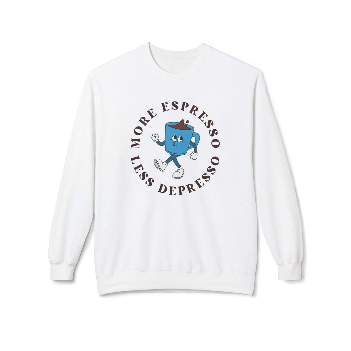 More Espresso Less Depresso sweatshirt featuring a cheerful blue mug and playful text design.