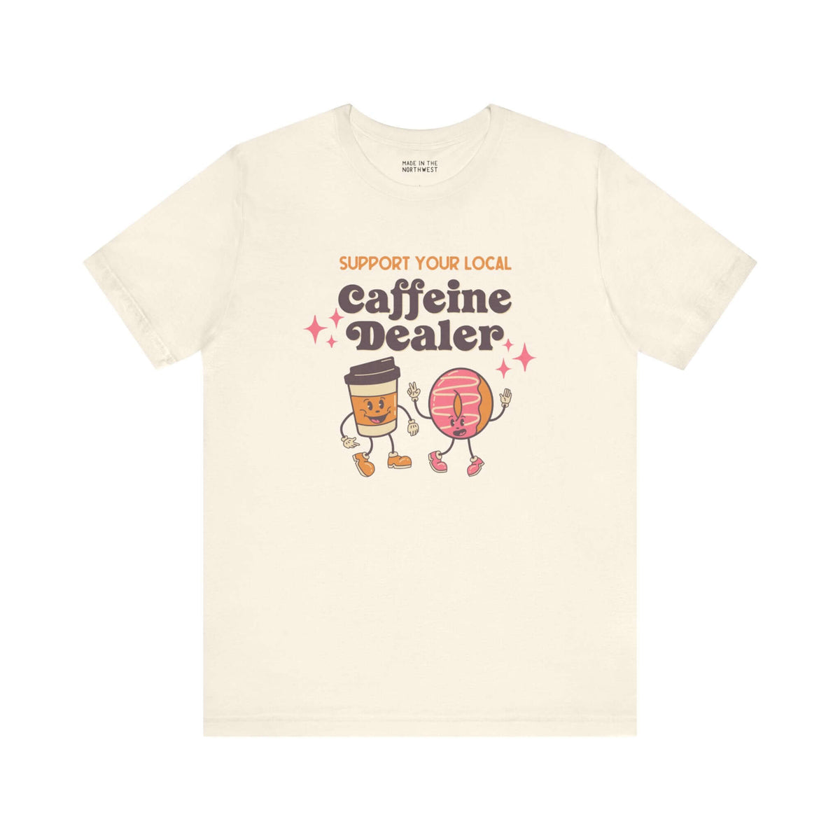 Beige coffee-themed tee with "Support Your Local Caffeine Dealer" text and playful coffee cup and donut graphic.