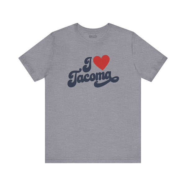 I love Tacoma t shirt featuring a cursive design on a gray background, expressing hometown pride for Washington.