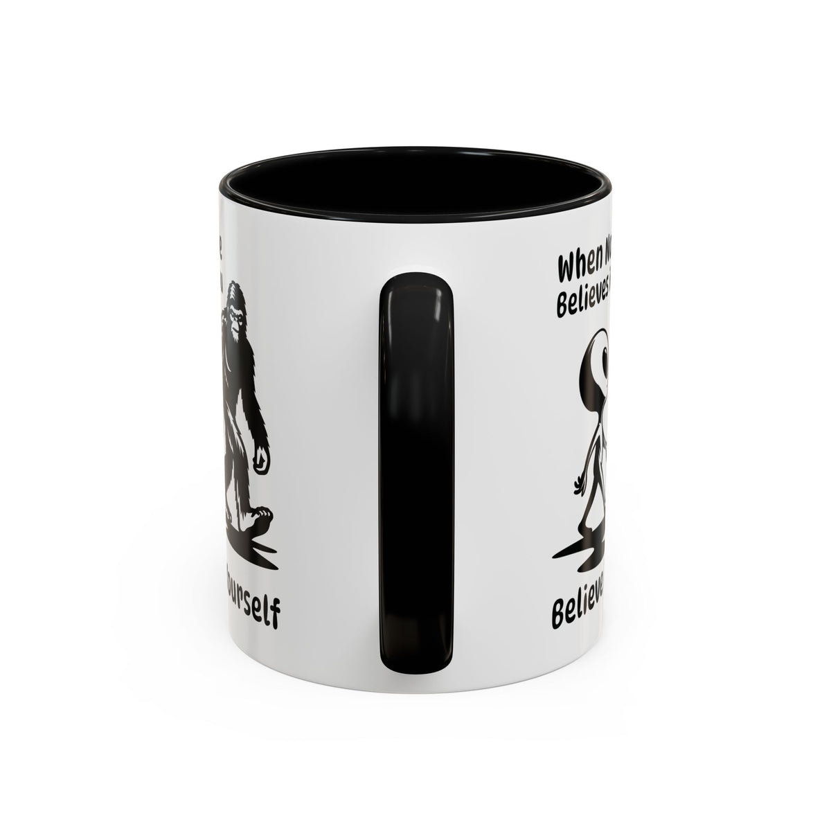 Believe in Yourself Bigfoot Alien Ceramic Coffee Mug