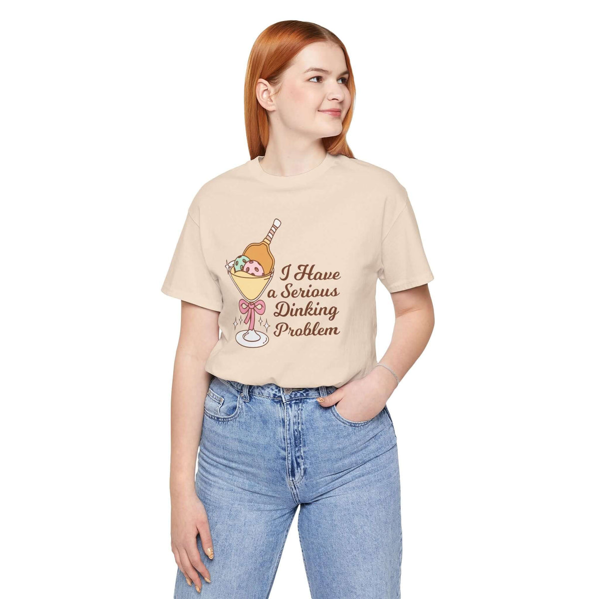 Woman wearing I Have a Serious Dinking Problem T Shirt featuring a playful graphic design and humor.