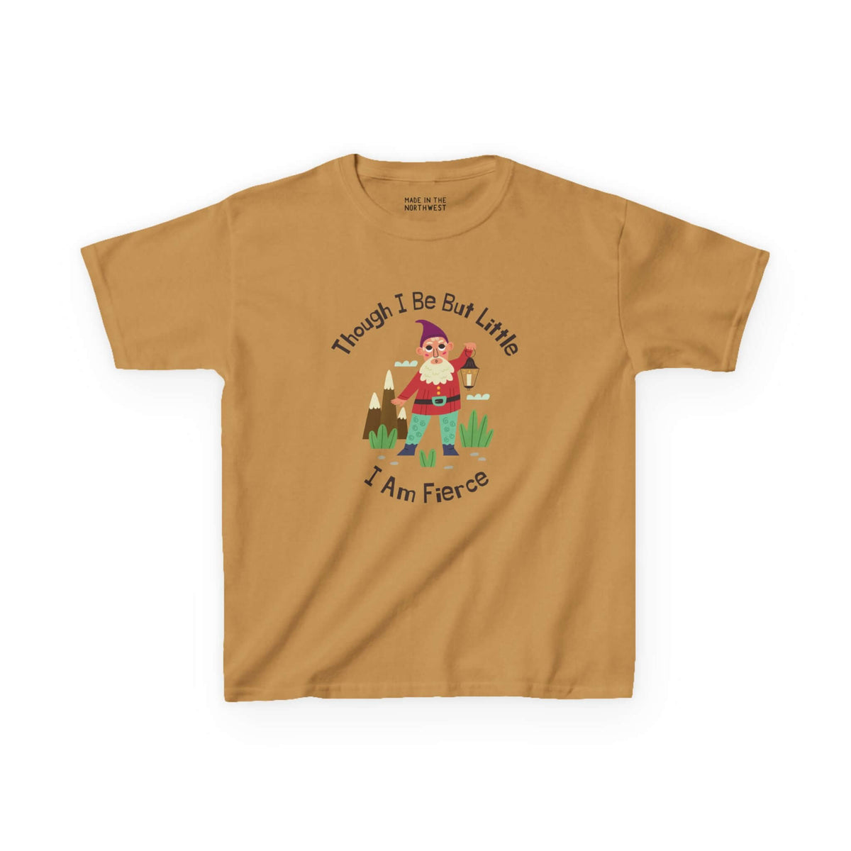 Though I Be Little, I Am Fierce Gnome Kids' Tee