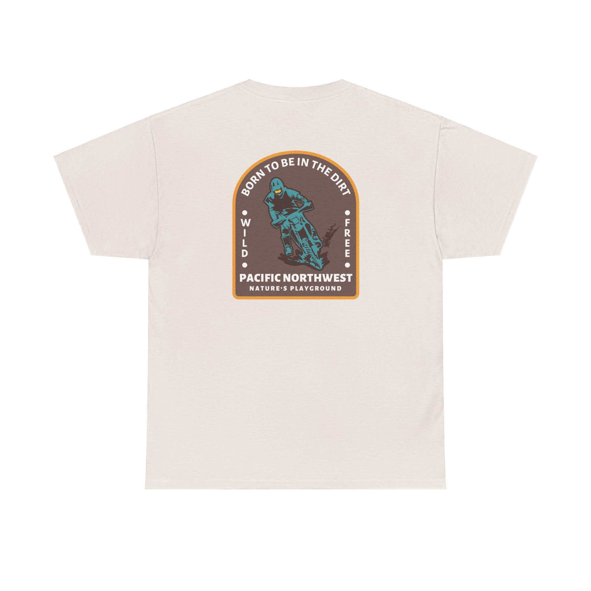 "Born to Be in the Dirt Athletic Tee with rugged outdoor design for adventurers, featuring Pacific Northwest theme."