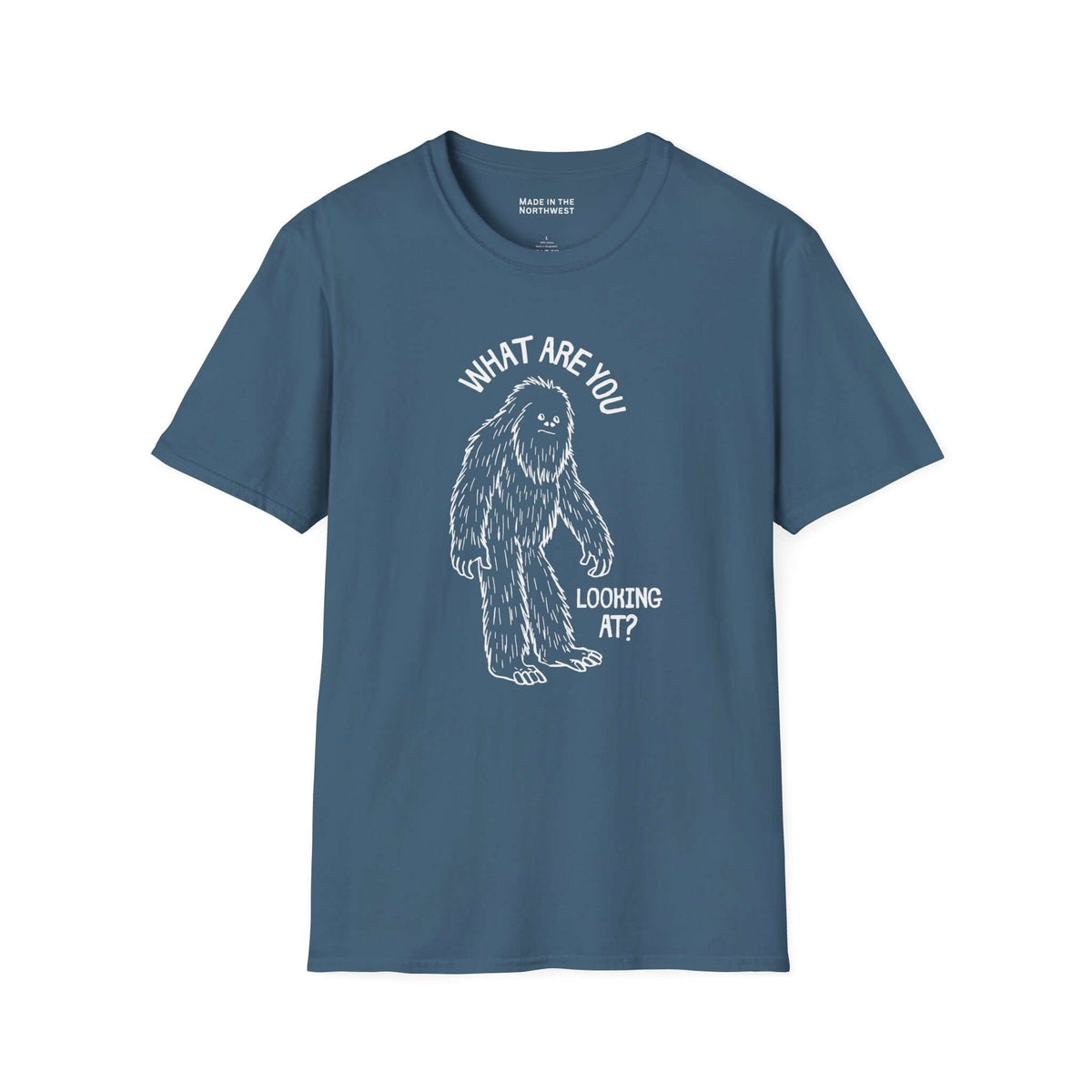 What Are You Looking At t shirt featuring a sasquatch with a humorous message looking sideways.
