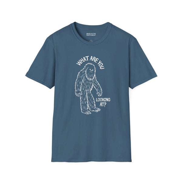 What Are You Looking At t shirt featuring a sasquatch with a humorous message looking sideways.