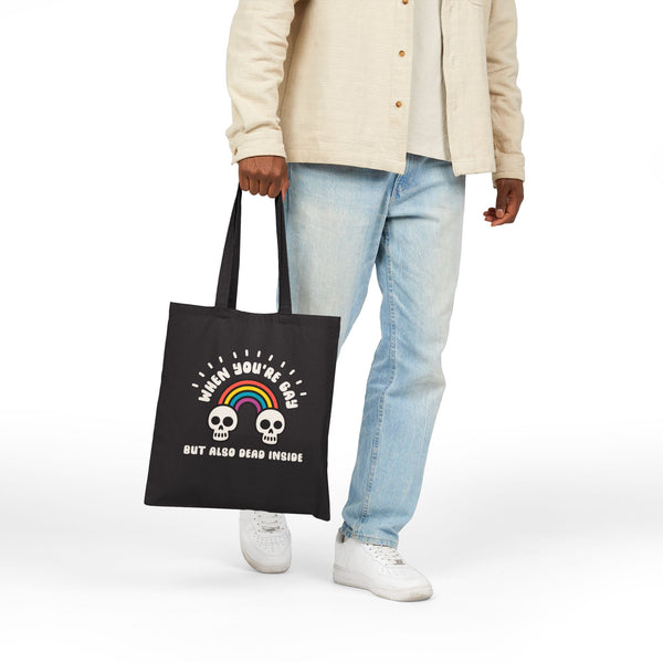 When You're Gay But Dead Inside Cotton Canvas Tote Bag
