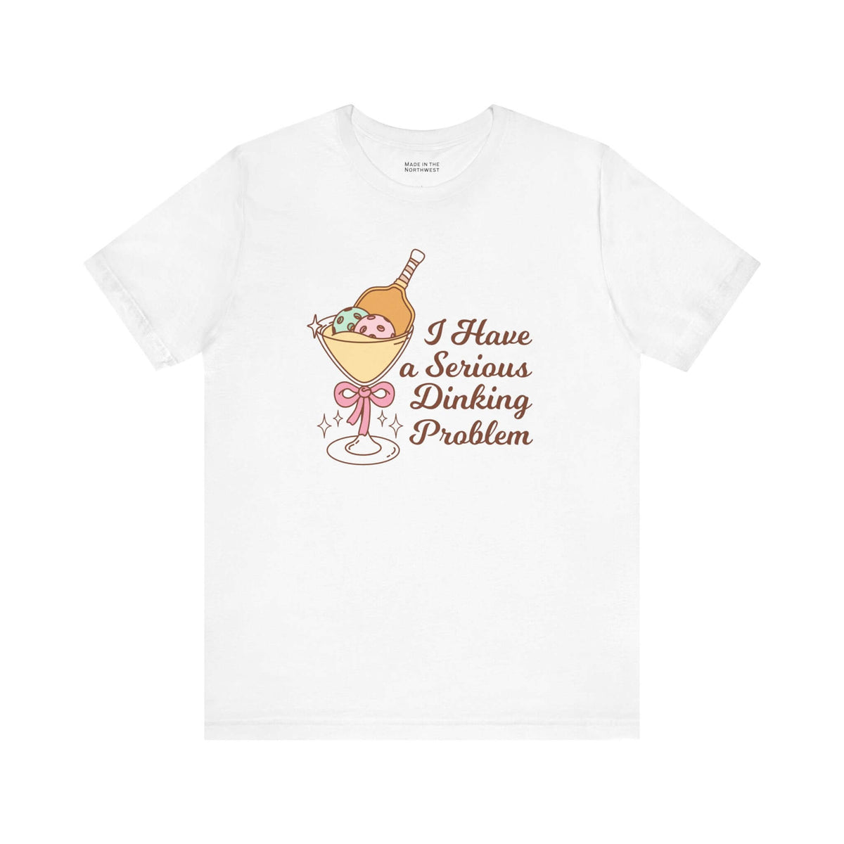 I Have a Serious Dinking Problem T Shirt featuring a playful design with a martini glass.