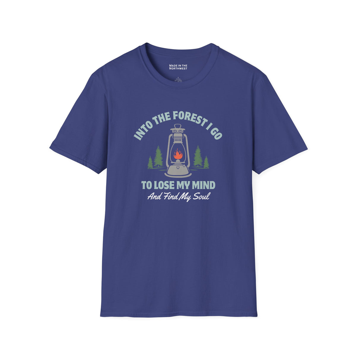 Into the Forest I Go to Lose My Mind and Find My Soul Softstyle T-Shirt