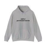 Light gray hoodie with the text 'spicy portland mom' for eco-conscious moms in the city.