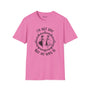 I'm Not Gay But My Wife Is Softstyle T-Shirt