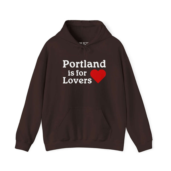Portland is for Lovers Hoodie