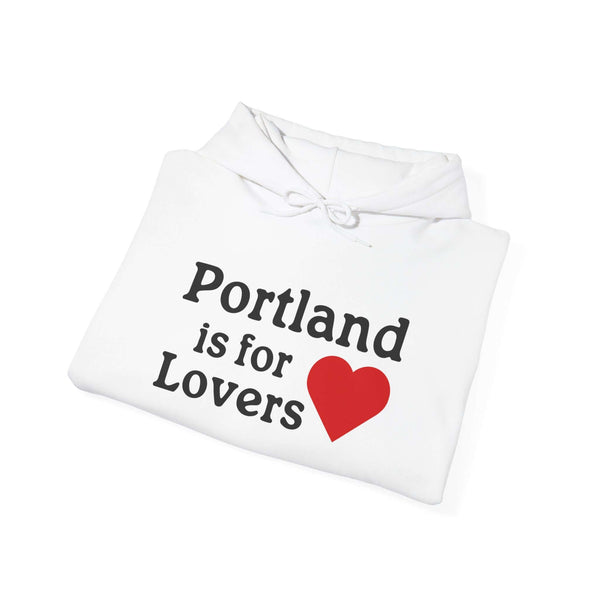 Portland is for Lovers Hoodie