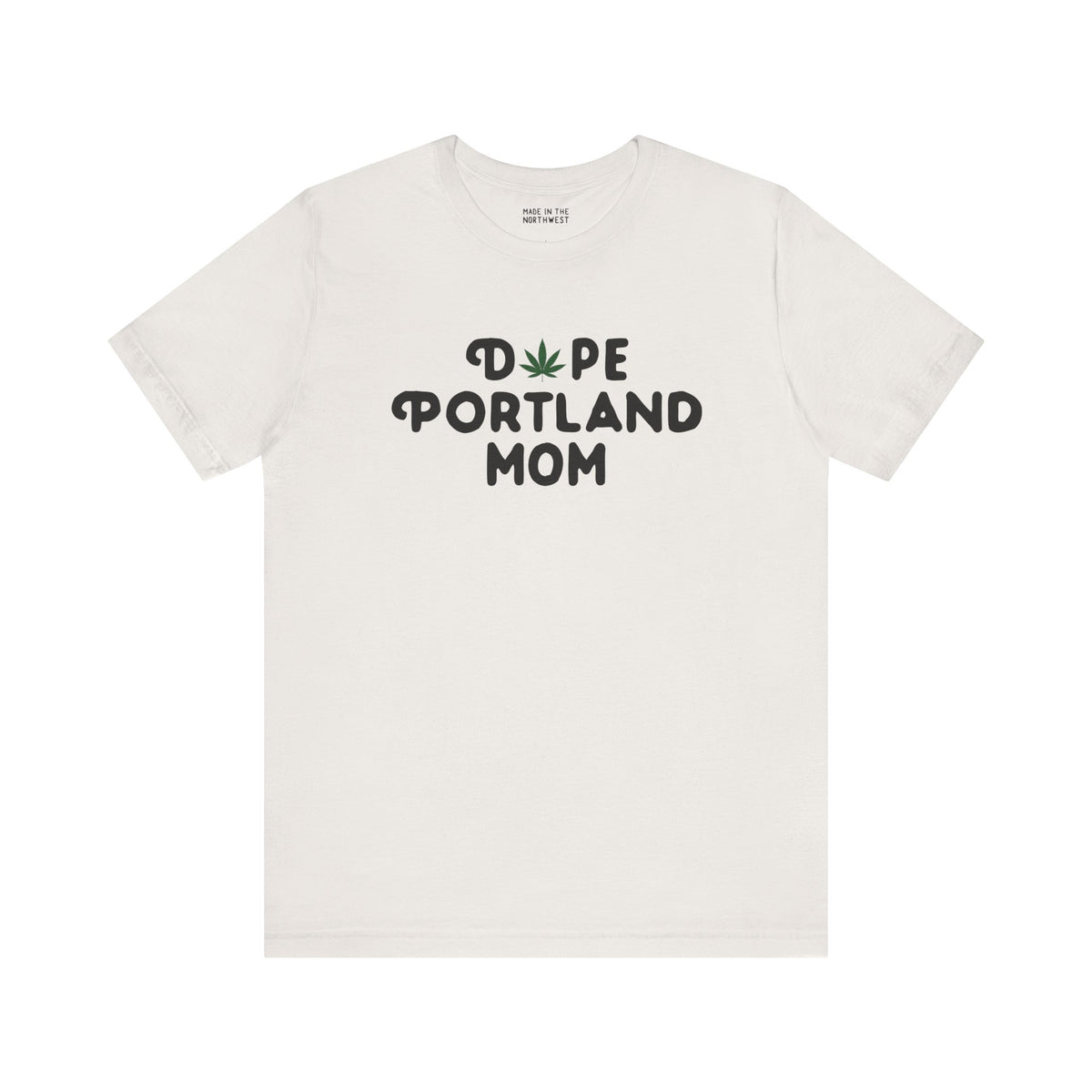 Dope Portland Mom premium soft tee featuring a marijuana leaf in place of the 'O' for a trendy look.