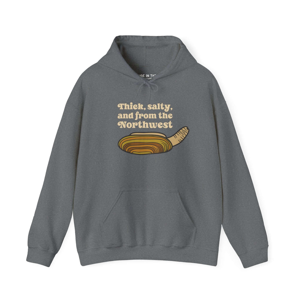 Gray hoodie with 'Thick, salty, and from the Northwest' and a geoduck graphic, perfect for seafood lovers.