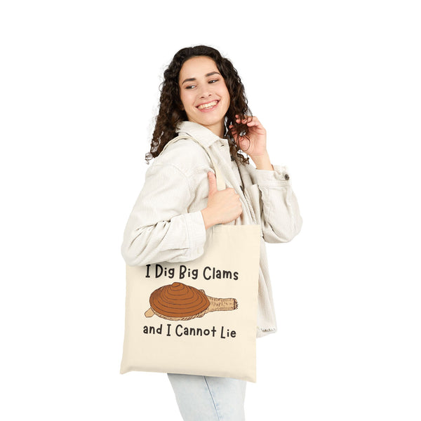 I Dig Big Clams and I Cannot Lie Cotton Canvas Tote Bag