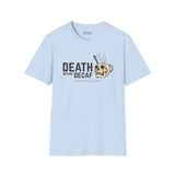 Death Before Decaf T Shirt featuring a skull coffee graphic design on a light blue background.