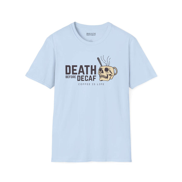 Death Before Decaf T Shirt featuring a skull coffee graphic design on a light blue background.