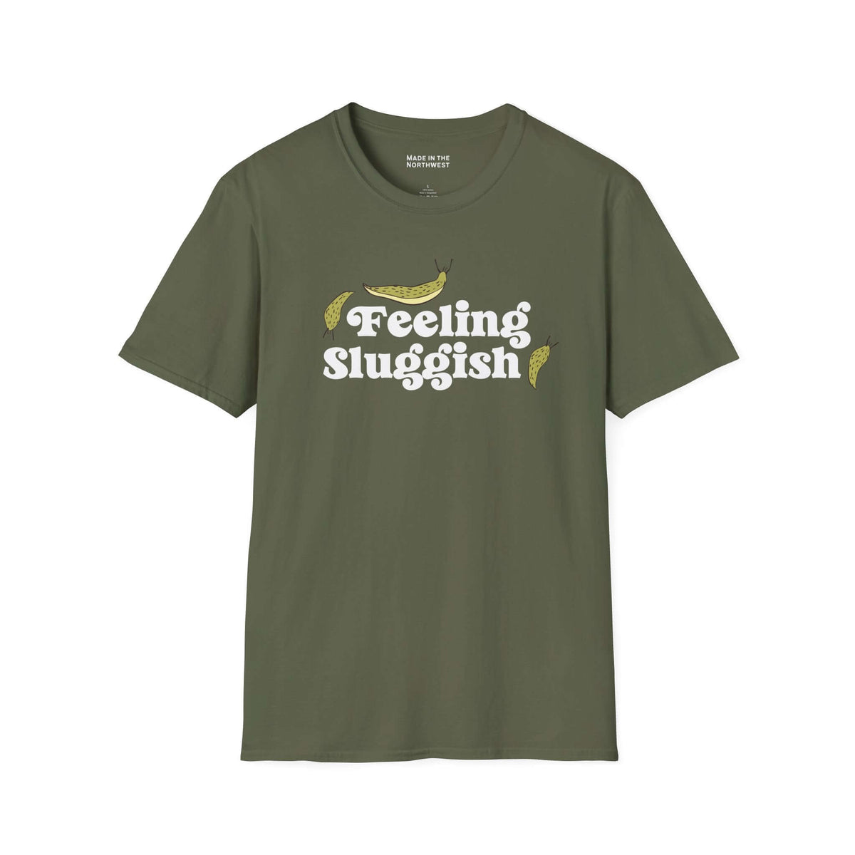 Feeling Sluggish T Shirt in olive green with playful text and slug graphics, perfect for cozy mornings.