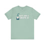 Soft mint tee featuring the phrase 'Sexy and I Gnome It' with a playful gnome graphic.