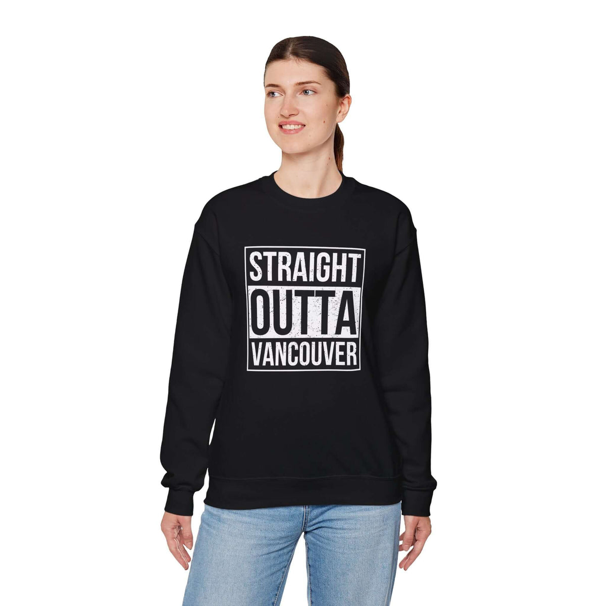 Straight Outta Vancouver Sweatshirt
