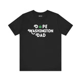 Black tee with 'Dope Washington Dad' text, featuring a marijuana leaf replacing 'O' in 'Dope' for cool, laid-back dads.