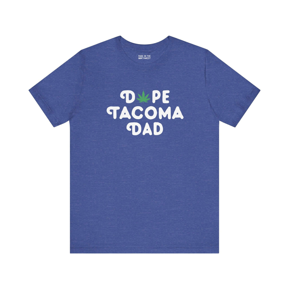 Blue "Dope Tacoma Dad" tee with marijuana leaf design, fun gift for dads in Washington.