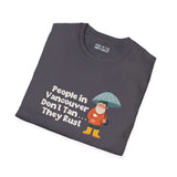 Gray softstyle t-shirt with gnome using an umbrella and text: 'People in Vancouver Don't Tan, They Rust'.