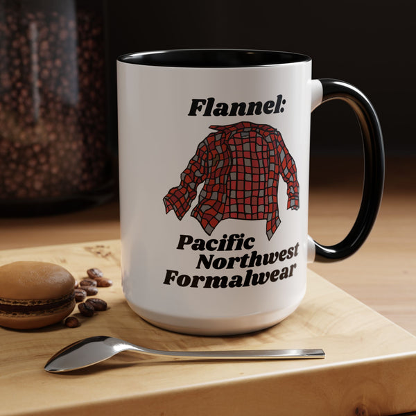Flannel is PNW Formalwear Ceramic Coffee Mug