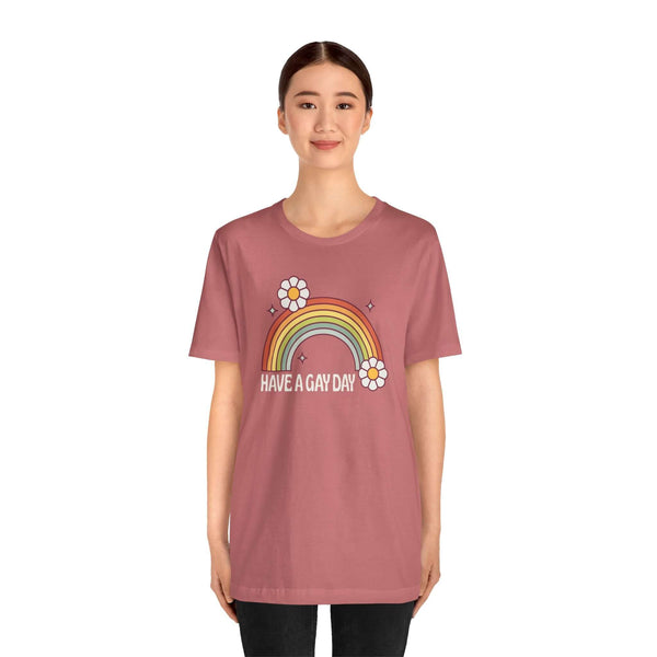 Have a Gay Day T Shirt with a rainbow and flowers design, perfect for LGBTQ+ positivity and style.