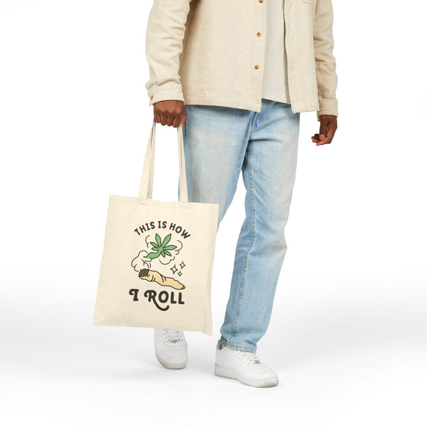 This is How I Roll Marijuana Cotton Canvas Tote Bag