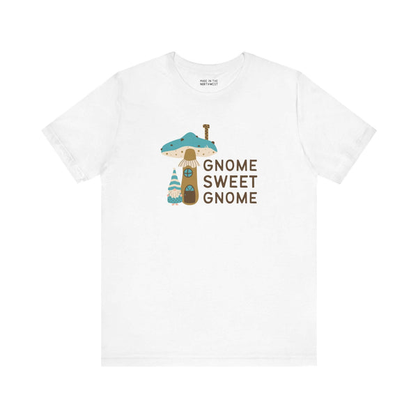 Gnome Sweet Gnome house tee with adorable gnome in front of a mushroom, perfect for woodland whimsy lovers.