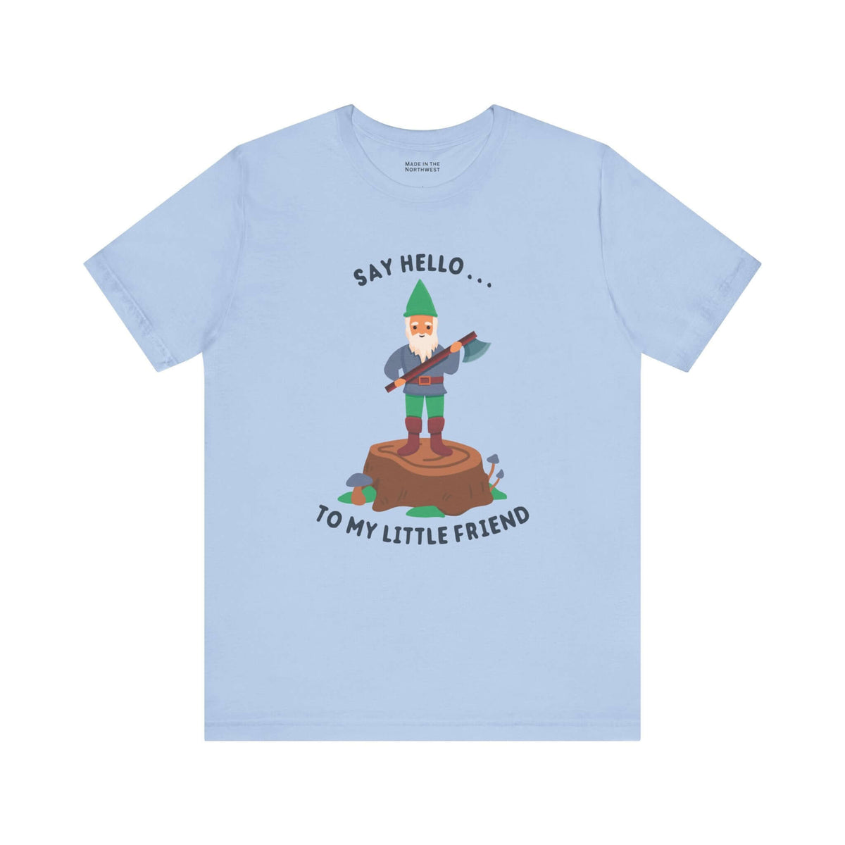 Say Hello to My Little Friend T Shirt
