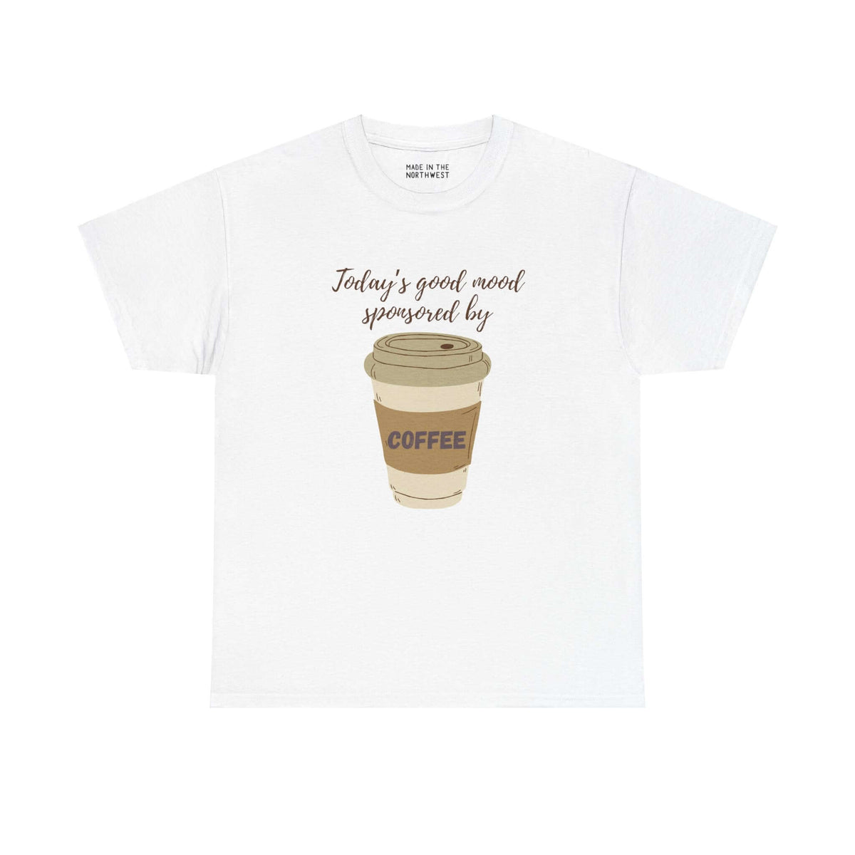 Athletic tee with "Today's Good Mood Sponsored By Coffee" text and coffee cup design. Perfect for coffee lovers.