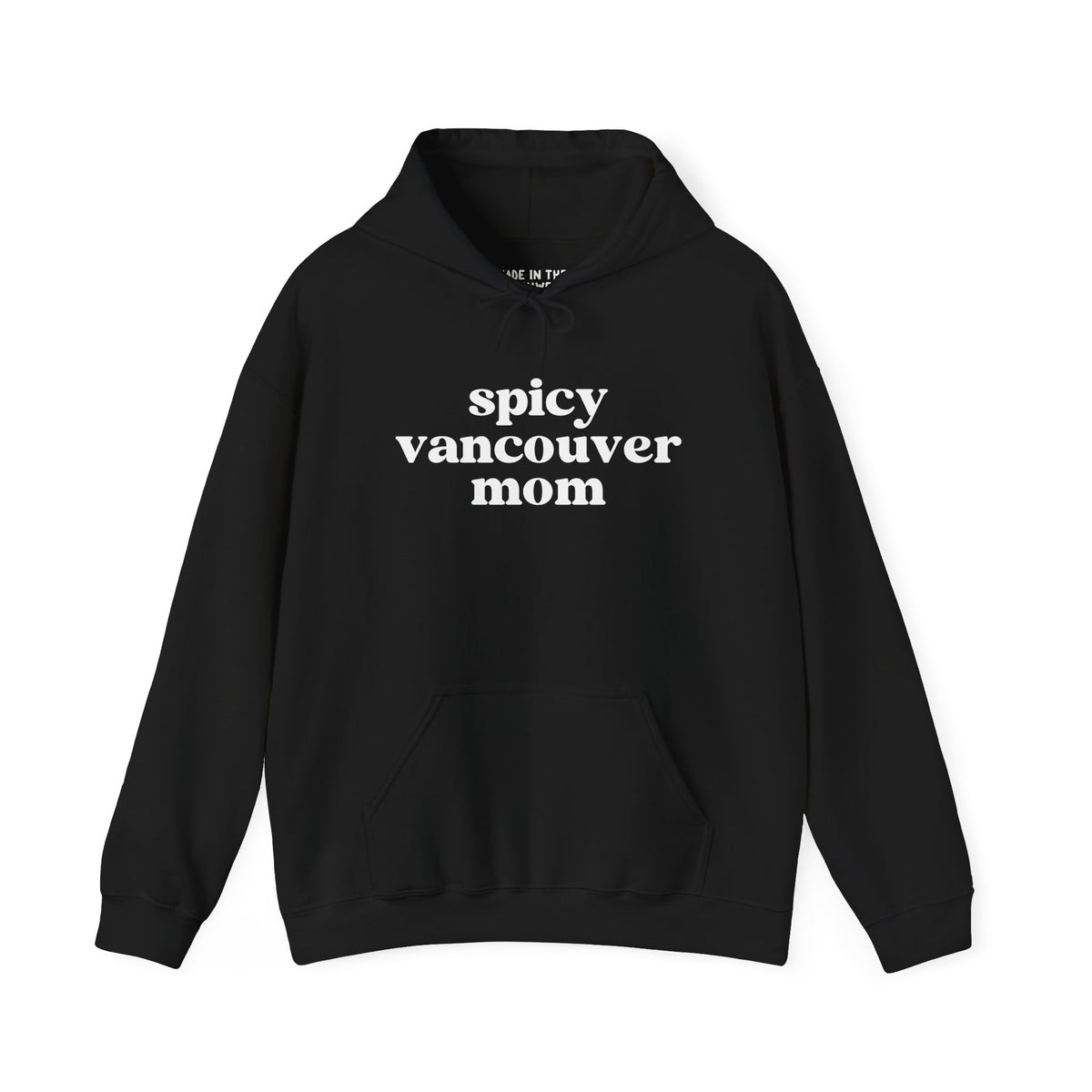 Spicy Vancouver Mom cozy hoodie in black with bold white lettering, perfect for stylish and comfortable wear.