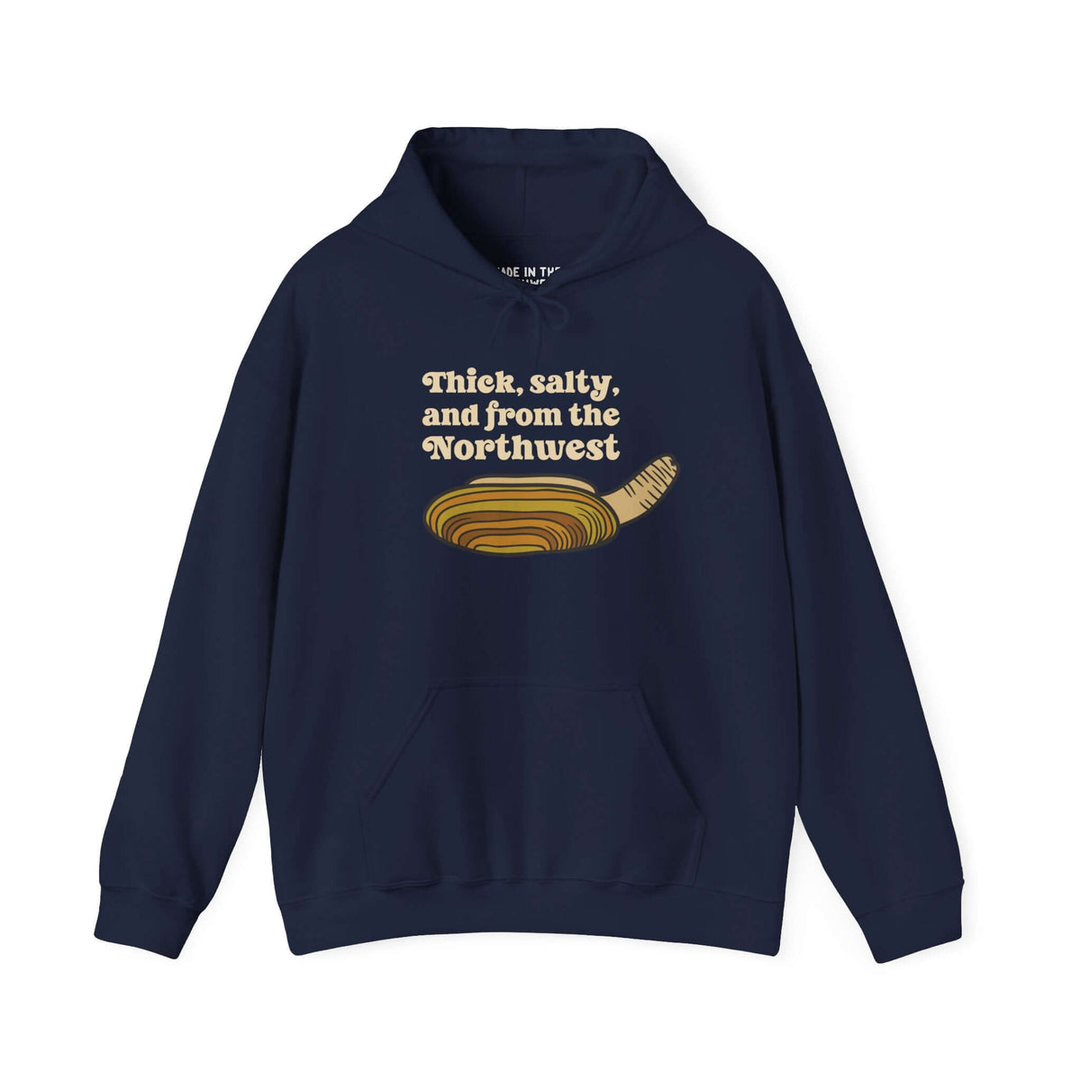 Navy hoodie featuring 'Thick, salty, and from the Northwest' geoduck graphic for PNW seafood lovers.