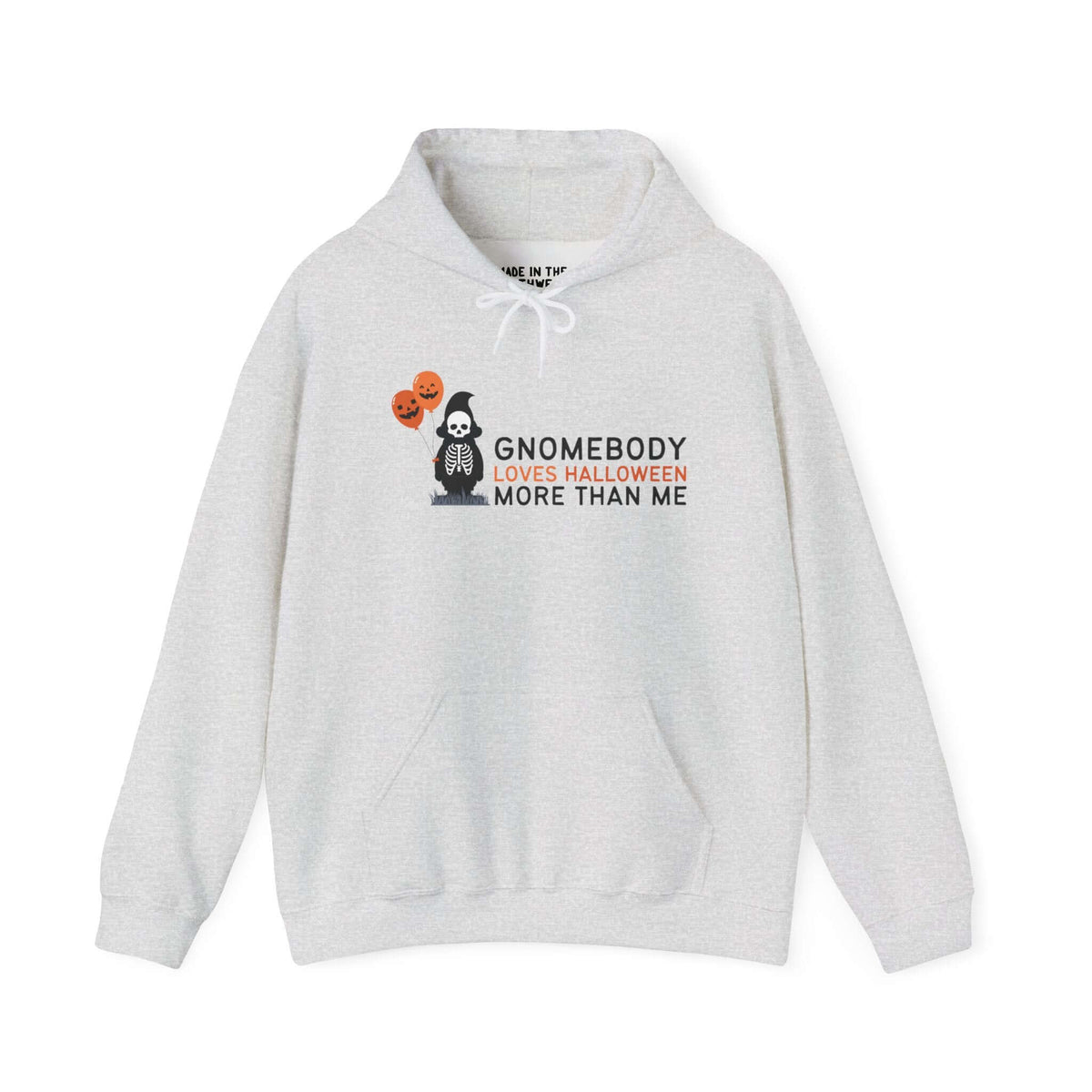 Halloween hoodie with skeleton gnome and balloons, "Gnomebody Loves Halloween More Than Me" design, festive and quirky apparel.