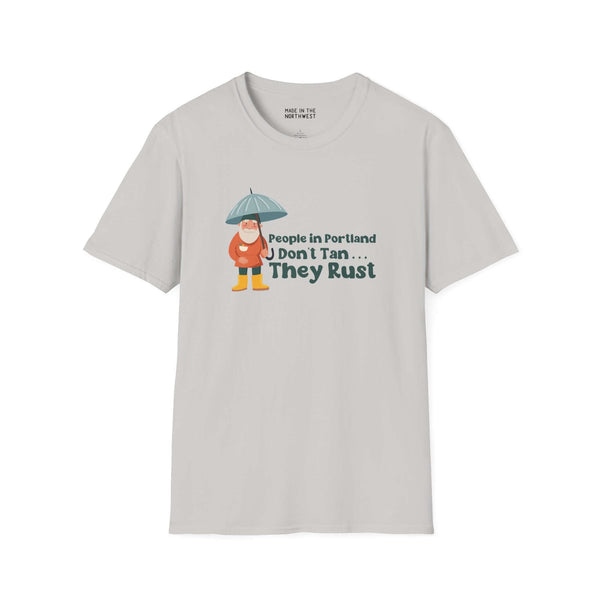 Gray softstyle t-shirt with 'People in Portland Don't Tan, They Rust' design and cartoon character holding an umbrella.