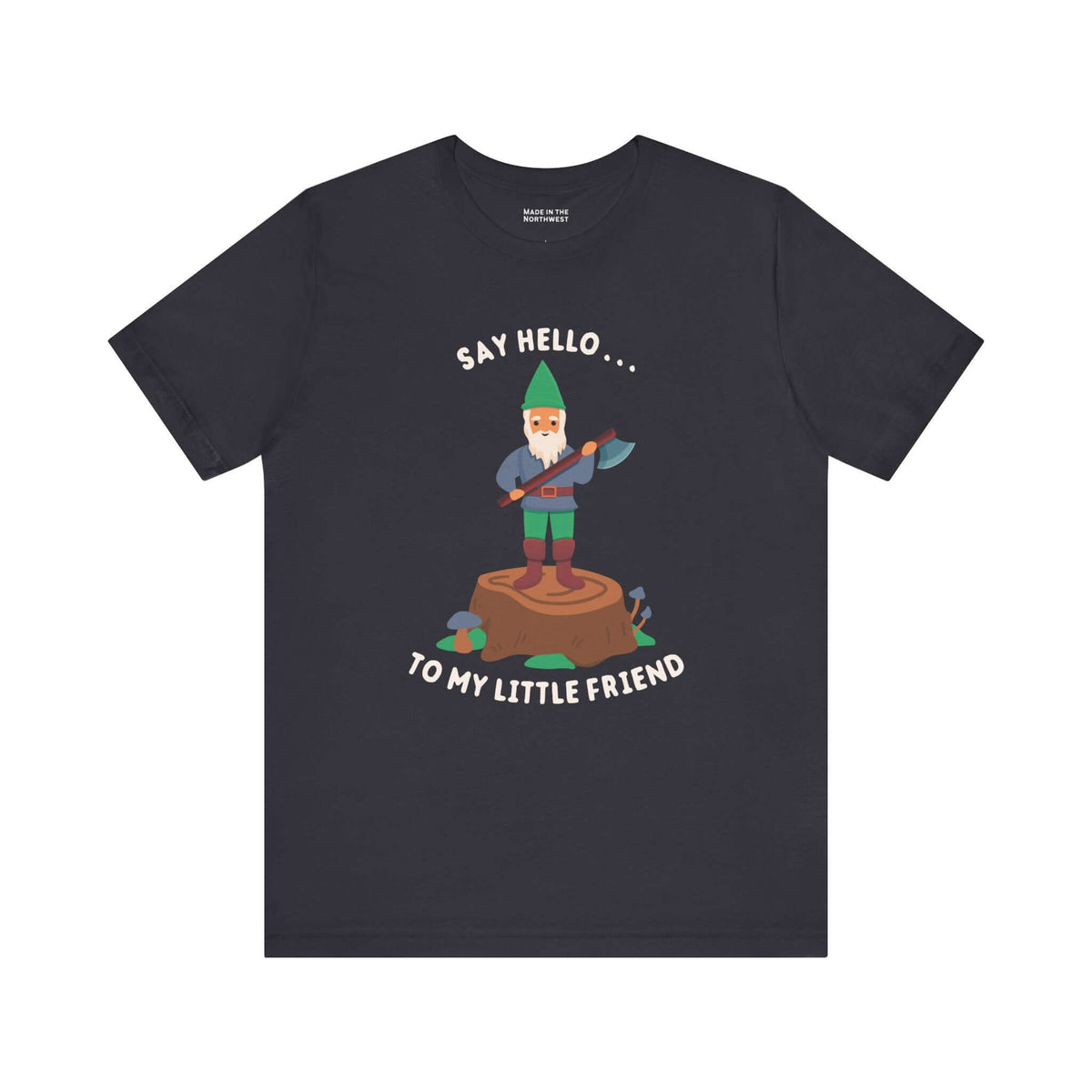 Say Hello to My Little Friend T Shirt